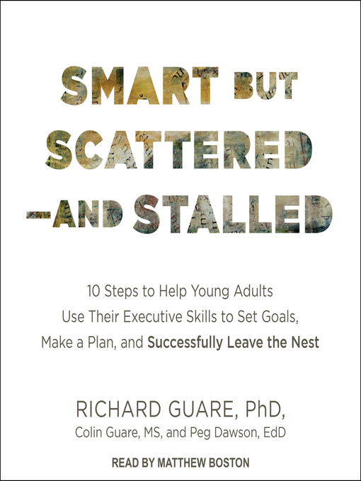 Title details for Smart but Scattered—and Stalled by Richard Guare, Ph.D. - Wait list